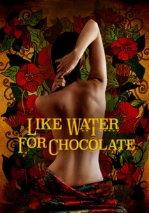 Like Water for Chocolate