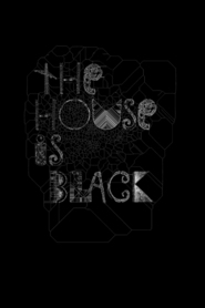 The House Is Black