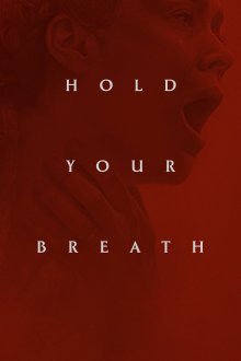 Hold Your Breath | نفست را حبس کن