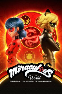 Miraculous World: Shanghai - The Legend of Ladydragon