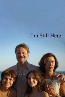 I'm Still Here | من هنوز اینجا هستم