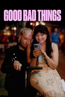 Good Bad Things